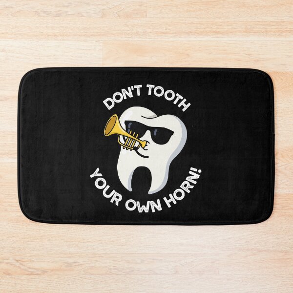 Item preview, Don't Tooth Your Own Horn Funny Dental Puns (Dark BG) designed and sold by punnybone.