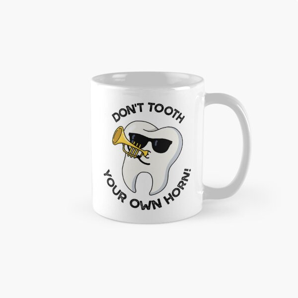 Item preview, Don't Tooth Your Own Horn Funny Dental Puns  designed and sold by punnybone.
