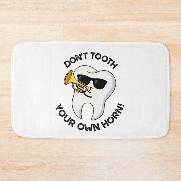 Item preview, Don't Tooth Your Own Horn Funny Dental Puns  designed and sold by punnybone.