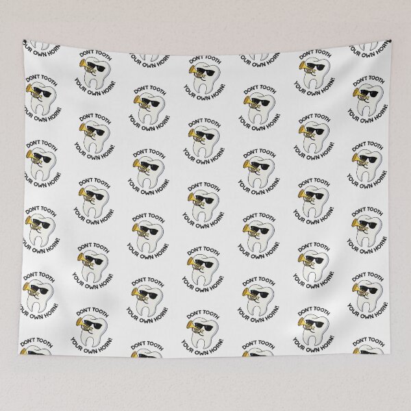 Item preview, Don't Tooth Your Own Horn Funny Dental Puns  designed and sold by punnybone.
