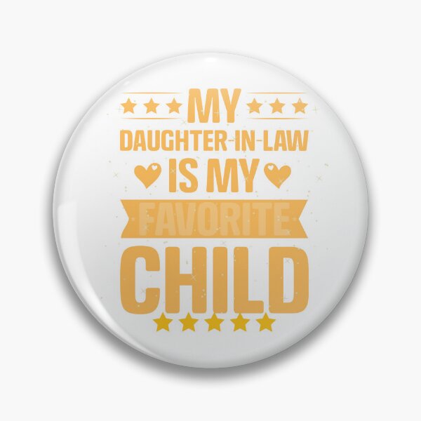 Item preview, My Favorite Child is My Daughter-in-Law Funny In-Laws Tee G! designed and sold by andyandy20.
