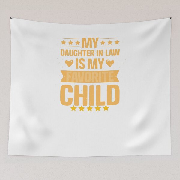 Item preview, My Favorite Child is My Daughter-in-Law Funny In-Laws Tee G! designed and sold by andyandy20.