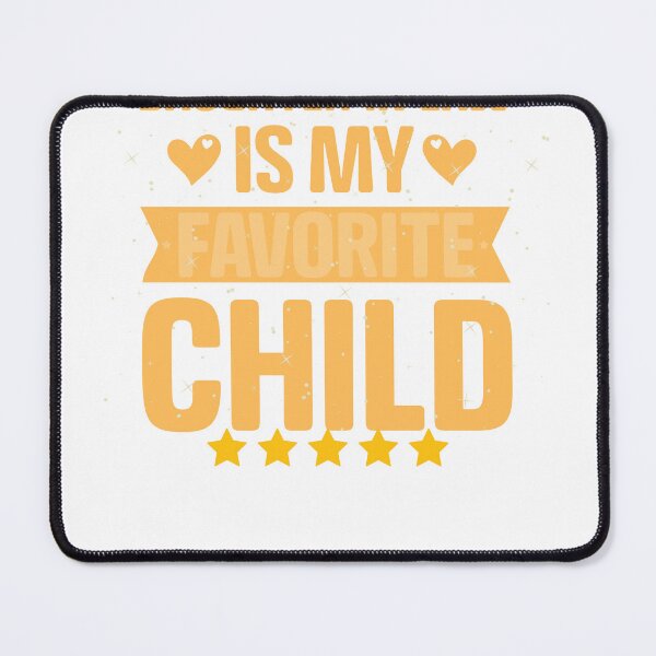 Item preview, My Favorite Child is My Daughter-in-Law Funny In-Laws Tee G! designed and sold by andyandy20.