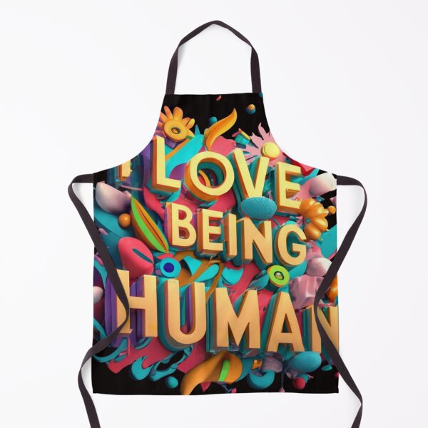 Item preview, I Love Being Human - Inspirational message - feel good - uplifting designed and sold by shakespeare1212.