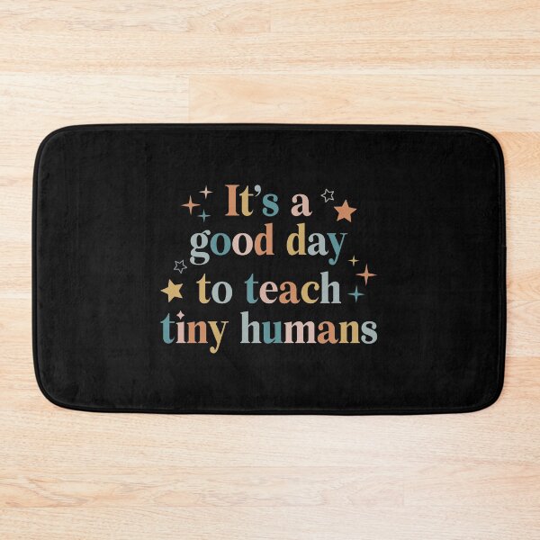 Item preview, It’s A Good Day To Teach Tiny Humans Kindergarten Teacher Preschool Teacher Gift designed and sold by HanseGarcila.