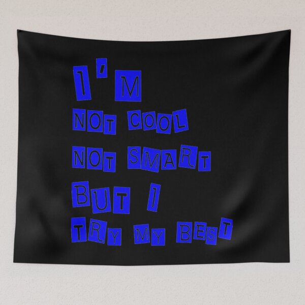 Item preview, I'm  Not Cool Not Smart  	 designed and sold by ubqbjsex7.