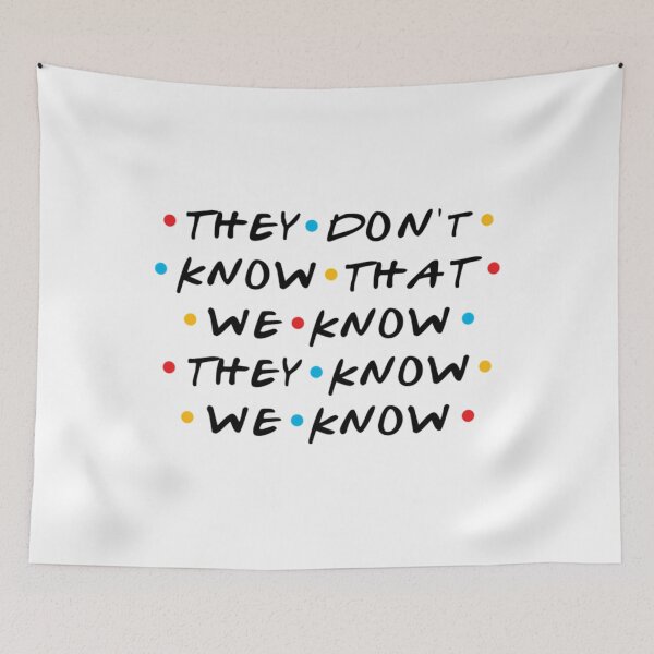 Item preview, They Don't Know That We Know They Know We Know   	 designed and sold by yjepcnoeaeg93.