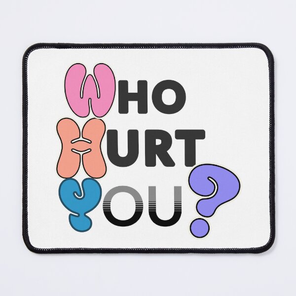Item preview, Meme, funny quote, Who Hurt You? designed and sold by IndigoPixa.