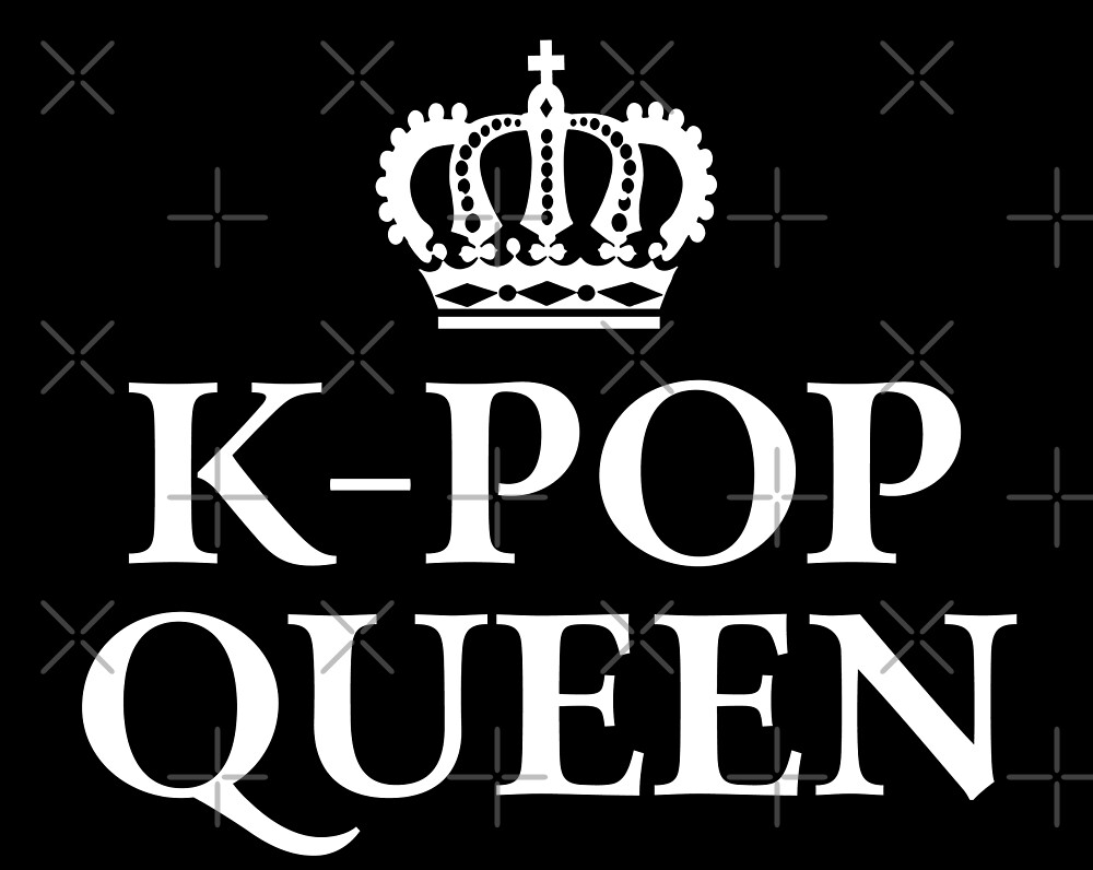 k-pop-queen-by-teesaurus-redbubble