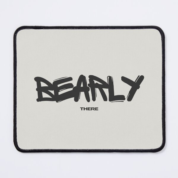 Item preview, Bearly there designed and sold by Wordsmith-Wear.