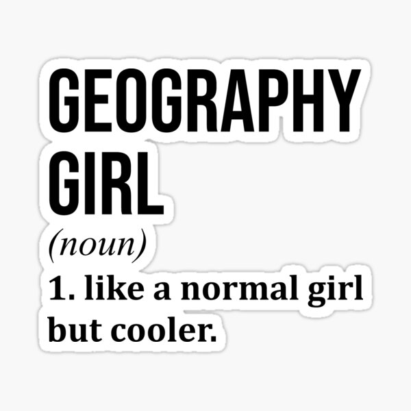 Item preview, Geography Girl Definition designed and sold by XCIV.
