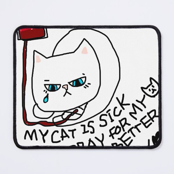 Item preview, My cat is sick designed and sold by ssimk.