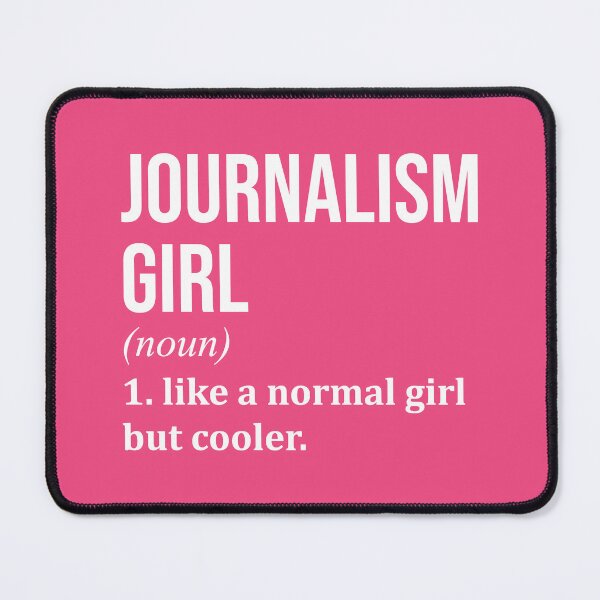 Item preview, Journalism Girl Definition for Women designed and sold by XCIV.