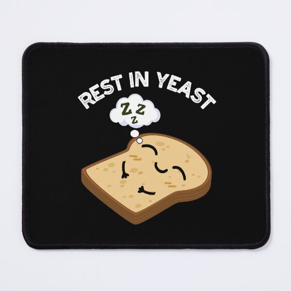 Item preview, Rest In Yeast Funny Bread Puns (Dark BG) designed and sold by punnybone.
