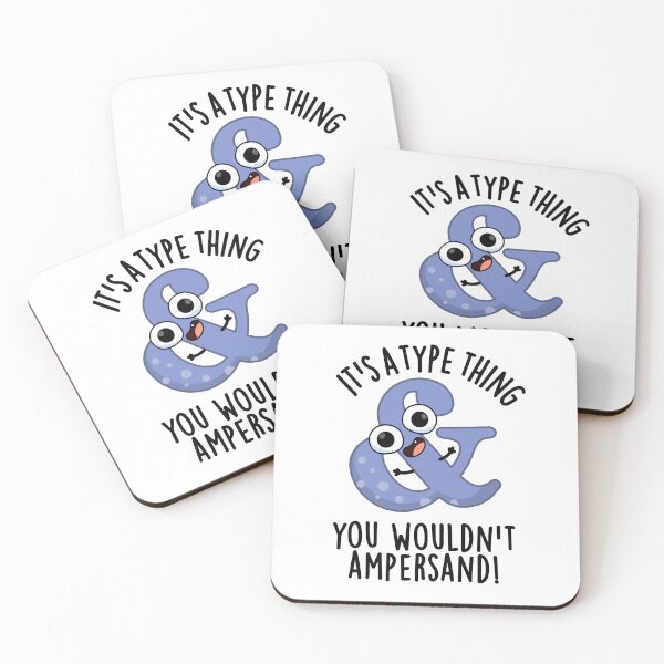 Item preview, It's A Type Thing You Wouldn't Ampersand Font Puns  designed and sold by punnybone.