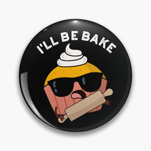 Item preview, I'll Be Bake Funny Cake Puns (Dark BG) designed and sold by punnybone.
