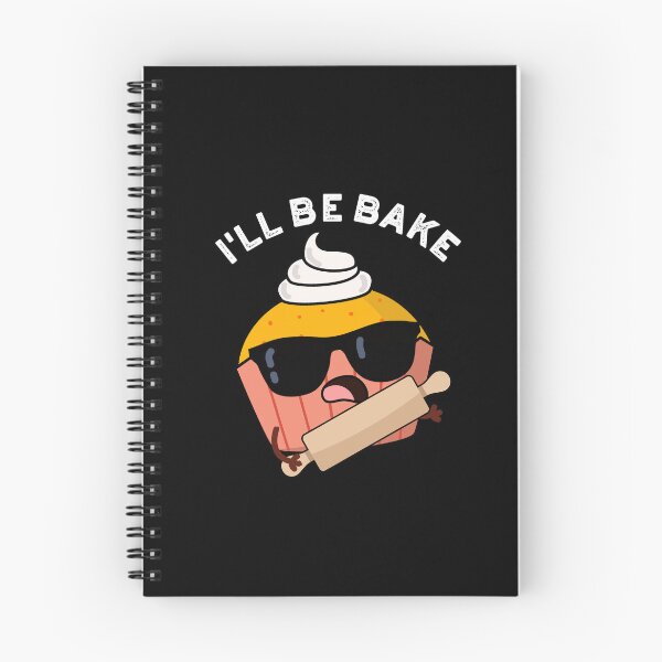 Item preview, I'll Be Bake Funny Cake Puns (Dark BG) designed and sold by punnybone.