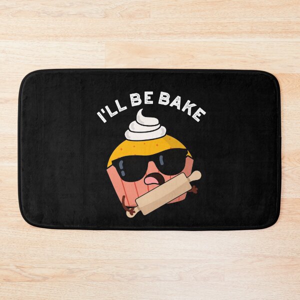 Item preview, I'll Be Bake Funny Cake Puns (Dark BG) designed and sold by punnybone.