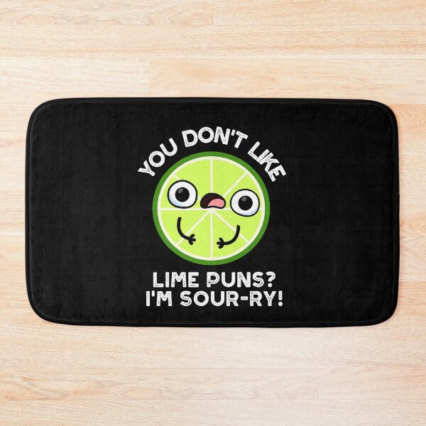 Item preview, You Don't Like Lime Puns I'm Sour-ry Funny Fruit Puns (Dark BG) designed and sold by punnybone.