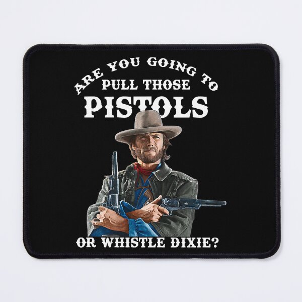 Item preview, Retro Josey Wales Are You Going To Pull Those designed and sold by ArtStoreKramer.