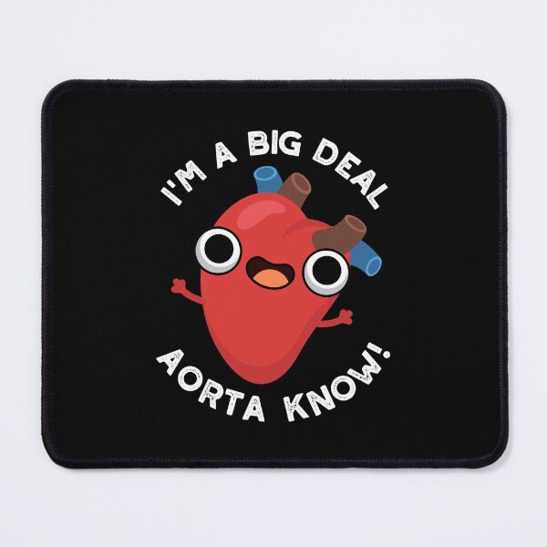 Item preview, I'm A Big Deal Aorta Know Funny Heart Puns (Dark BG) designed and sold by punnybone.
