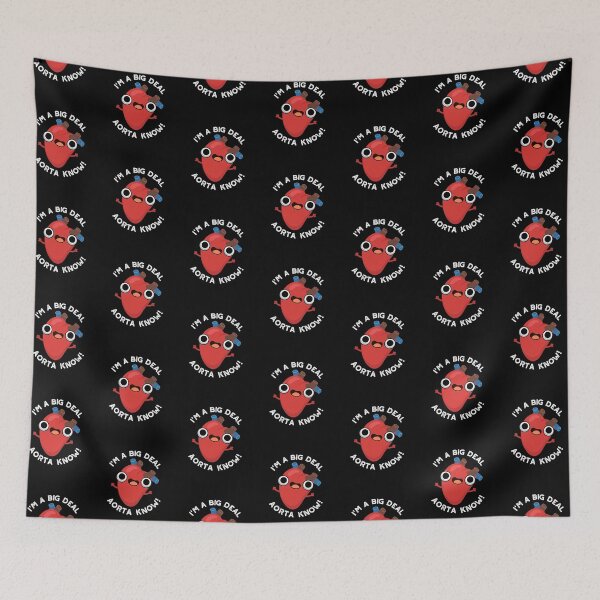 Item preview, I'm A Big Deal Aorta Know Funny Heart Puns (Dark BG) designed and sold by punnybone.