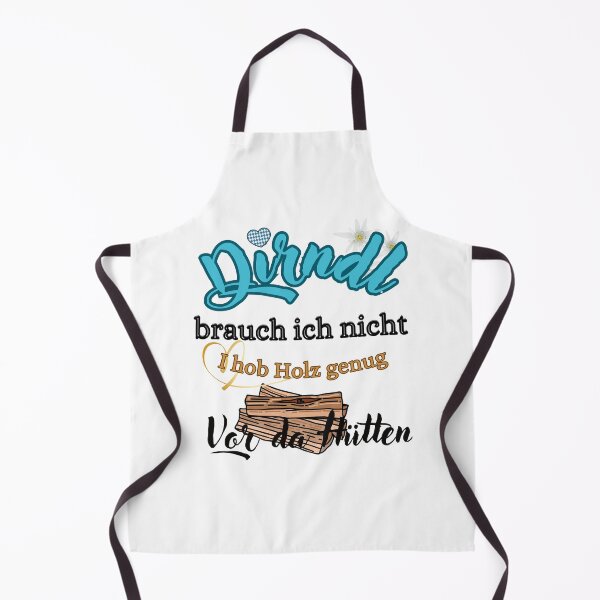Item preview, I don't need a dirndl I have enough wood in front of the hut designed and sold by gringourmand.