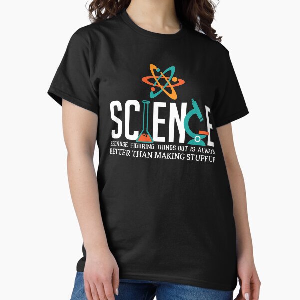 Item preview, Cool Science T Shirts Gifts-Science Because Figuring Things Out for Women Men designed and sold by Anna0908.