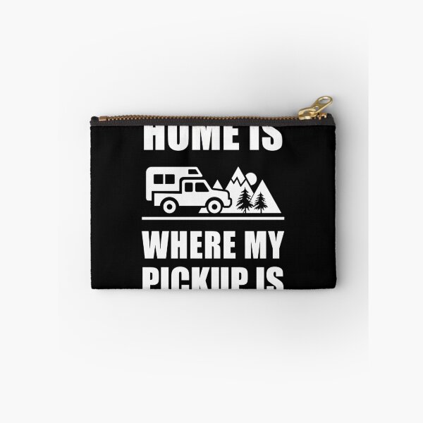 Item preview, Home is Where My Pickup Is - Pickup Truck Camper  	 designed and sold by horqvzql83.
