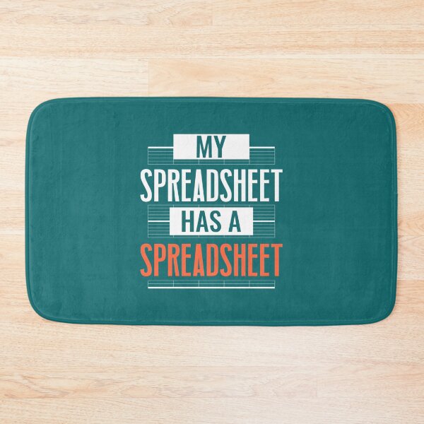 Item preview, My Spreadsheet Has A Spreadsheet designed and sold by Rashaadcarreno.