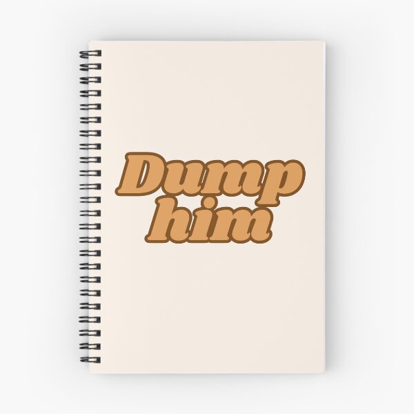 Item preview, Dump him designed and sold by designbyangelic.
