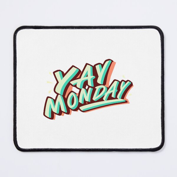 Item preview, YAY MONDAY sarcastic work office blues challenge designed and sold by w1ckerman.
