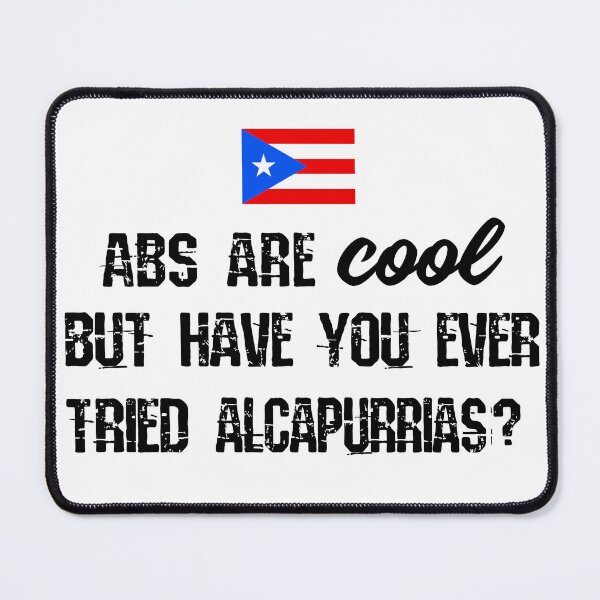 Item preview, ABS are cool but have you ever tried Alcapurrias - Flag of Puerto Rico designed and sold by obedtheartist.