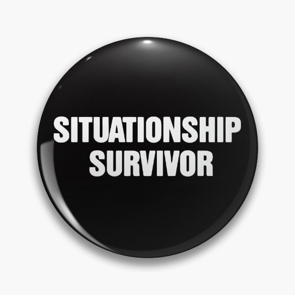 Item preview, SITUATIONSHIP SURVIVOR designed and sold by TrendyTweets.