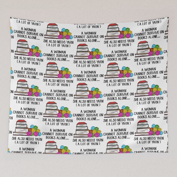 Item preview, A Woman Cannot Survive On Books Alone She Also Needs Yarn Fitted Scoop  designed and sold by miumaxgiftsa.