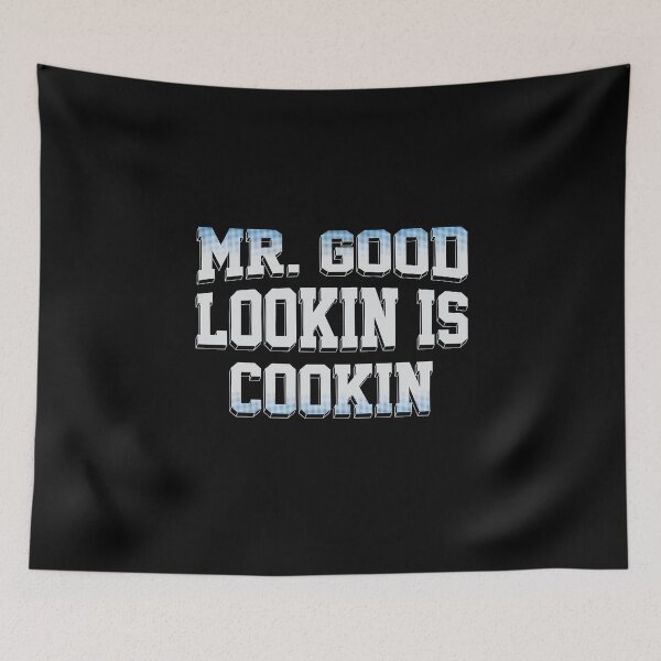 Item preview, Mr. Good Lookin Is Cookin  designed and sold by BUBLTEES.