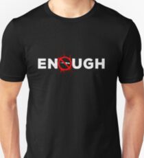 ENOUGH Anti-Gun Unisex T-Shirt