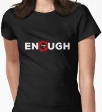 ENOUGH Anti-Gun Women's Fitted T-Shirt