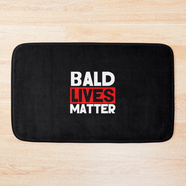 Item preview, 	 Bald Lives Matter Receding Hair Balding Bald Guy 	  	 designed and sold by kxmptrnp50.