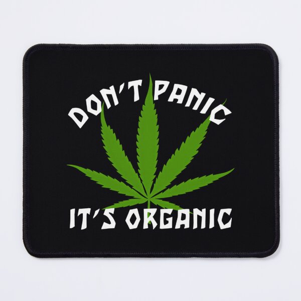 Item preview, 	 Cannabis Don't Panic It's Organic  	 designed and sold by kxmptrnp50.