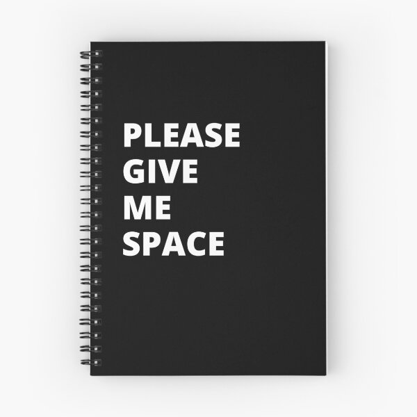 Item preview, Please Give Me Space designed and sold by ShadowNprints.
