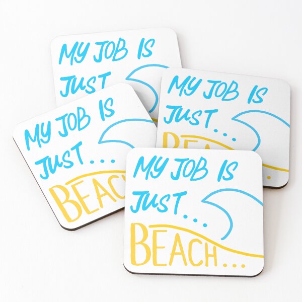 Item preview, My Job is just beach designed and sold by samanthagarrett.