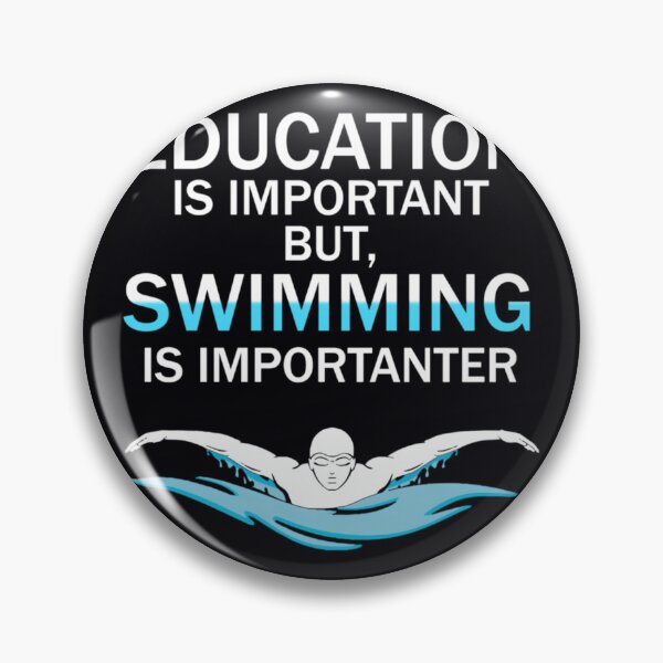 Item preview, 	 Competitive Swimming Design Education Is Important But Swimming Is Importanter  	 designed and sold by kxmptrnp50.