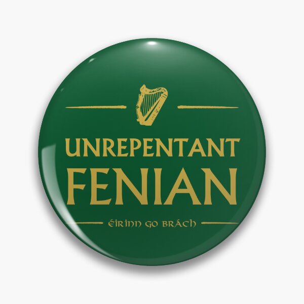 Item preview, Unrepentant Fenian, Proud Irish Fenian, Irish Republican, Ireland Forever designed and sold by Urban-Celt.