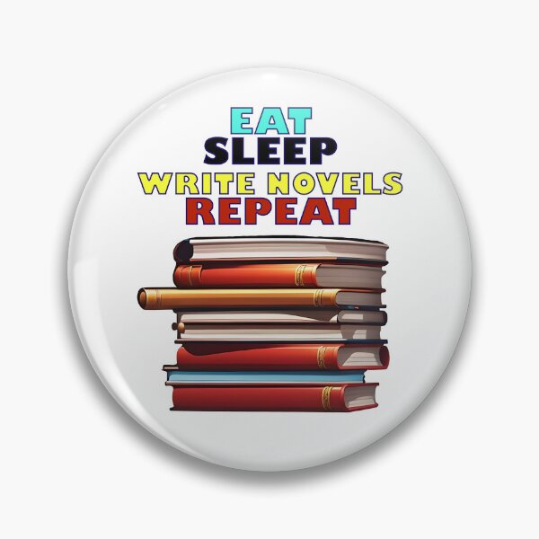 Item preview, Eat Sleep Write Novels Repeat designed and sold by UltimateWorld.