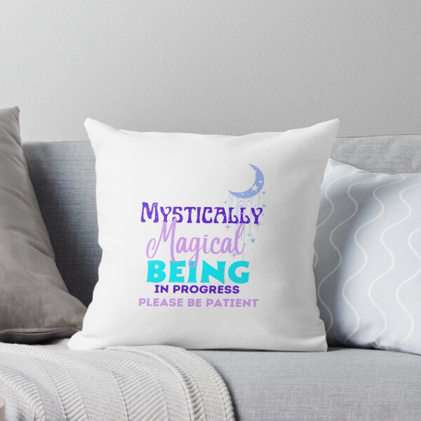Item preview, MYSTICALLY MAGICAL BEING In Process Please Be Patient ( funny) designed and sold by WithAngela.