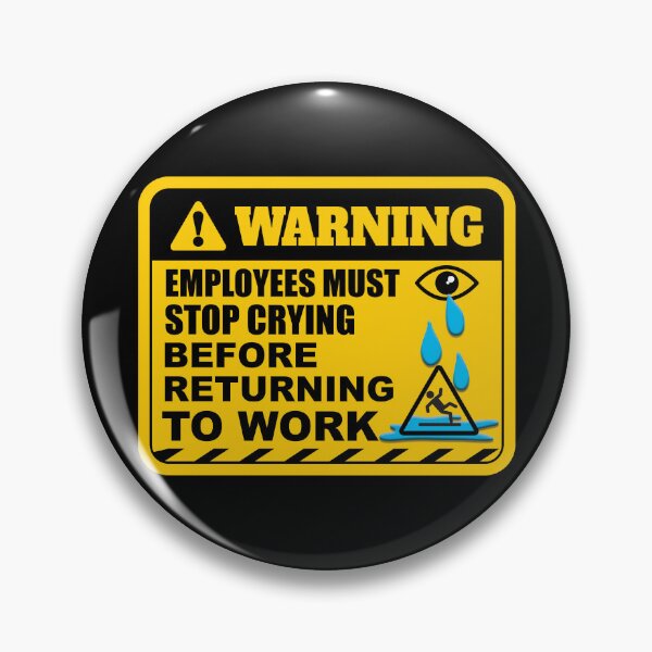 Item preview, Employees Must Stop Crying designed and sold by RosmirStore.