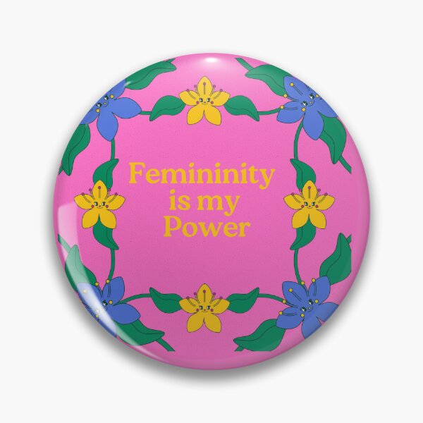 Item preview, Femininity is my power designed and sold by dzovigarnelian.