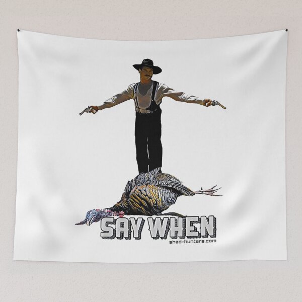 Item preview, Say When Doc Holiday Turkey Hunting  	 designed and sold by ylodecdtv11.