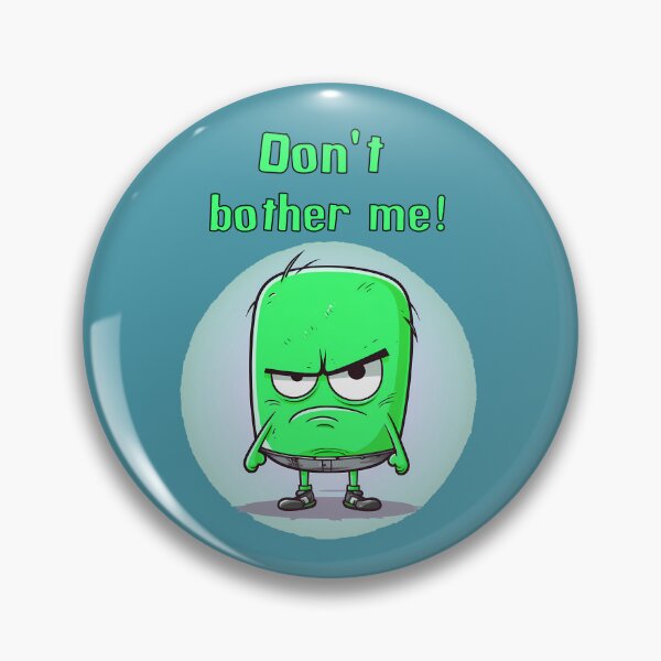 Item preview, Don't bother me designed and sold by Crazy4Graphics.